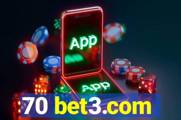 70 bet3.com